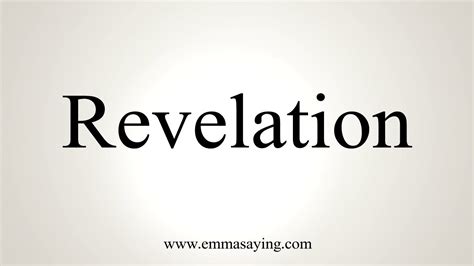 revelation pronunciation|other words for revelation.